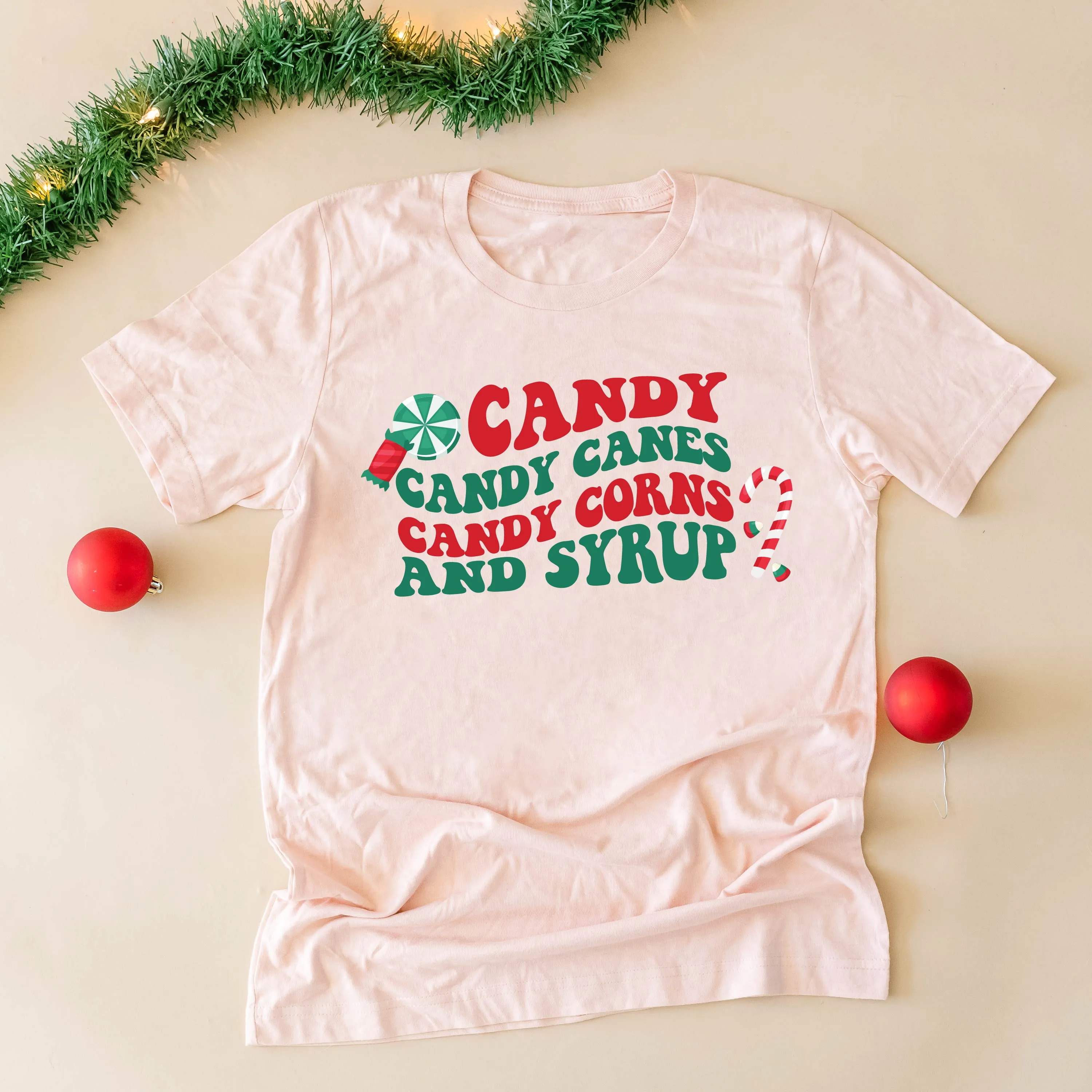 Candy, Candy Canes, Candy Corns And Syrup - Unisex Tee