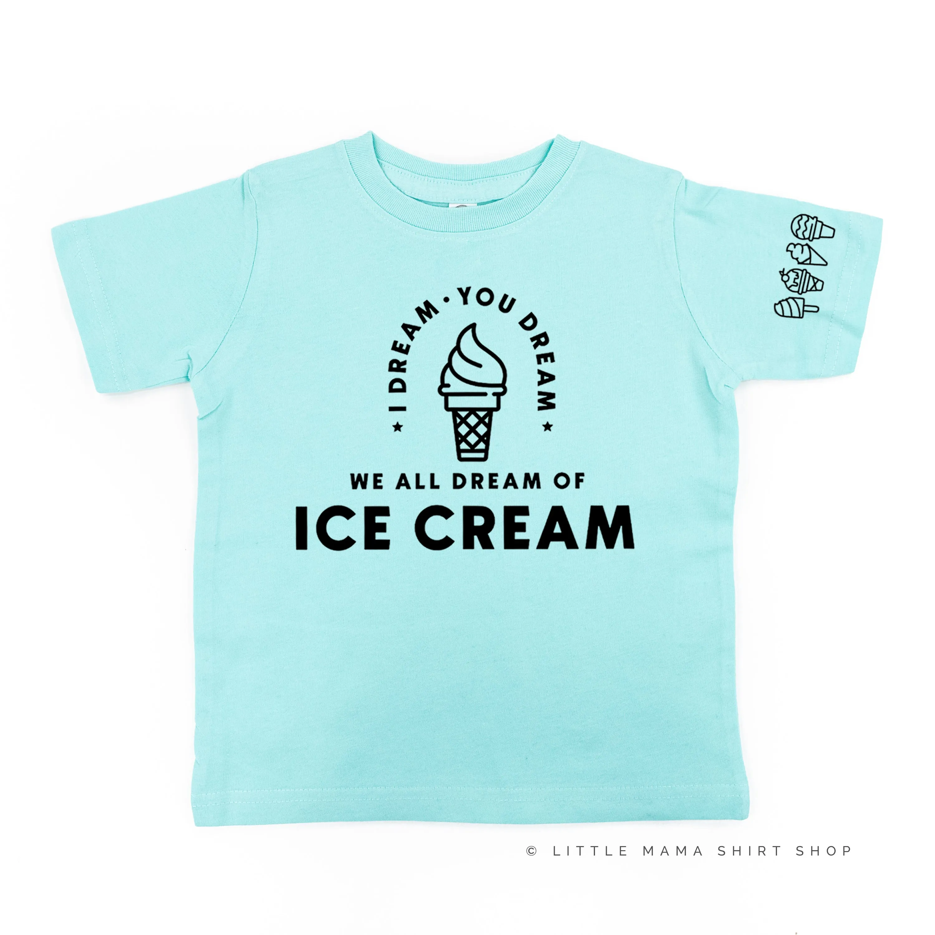 I DREAM OF ICE CREAM - Ice Cream Sleeve Detail - Short Sleeve Child Shirt