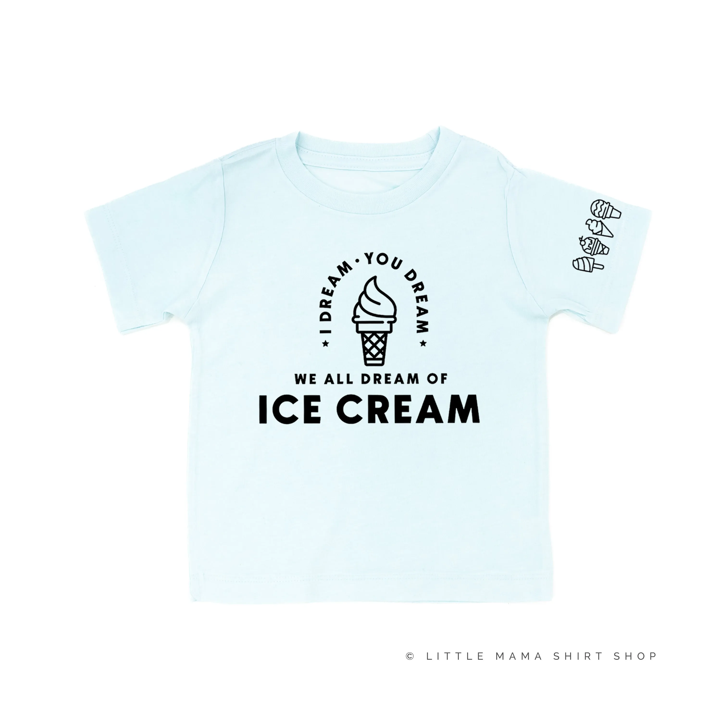 I DREAM OF ICE CREAM - Ice Cream Sleeve Detail - Short Sleeve Child Shirt