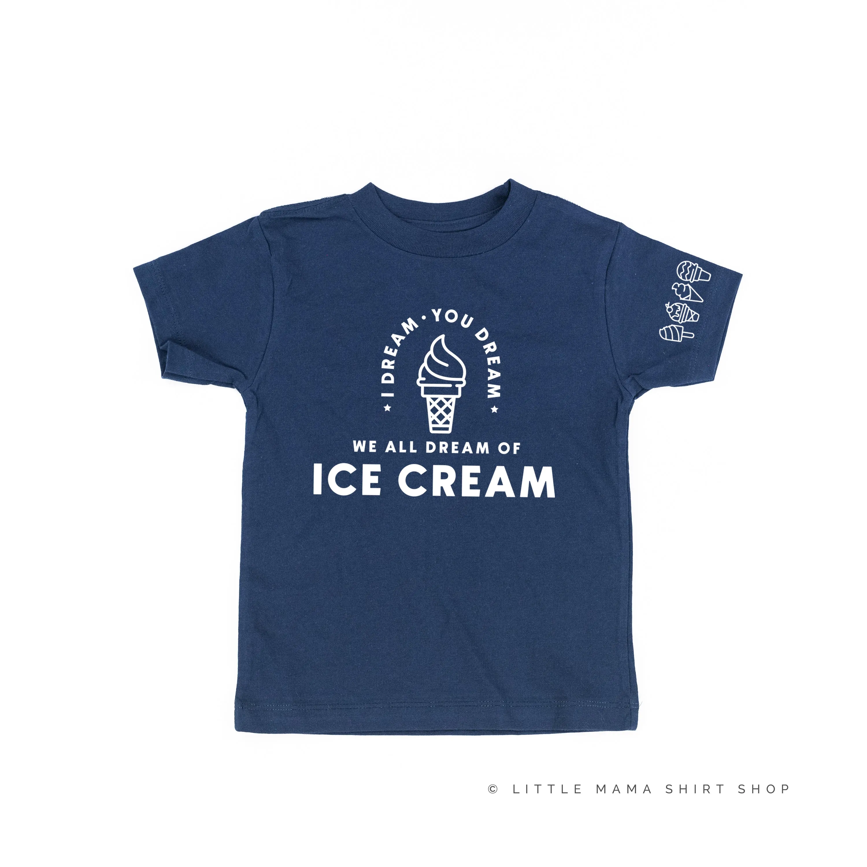 I DREAM OF ICE CREAM - Ice Cream Sleeve Detail - Short Sleeve Child Shirt