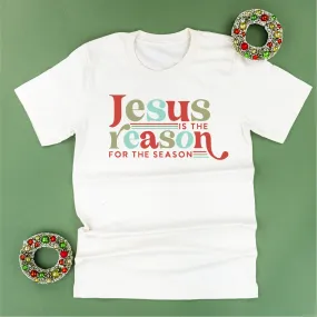 Jesus Is The Reason For The Season - Unisex Tee