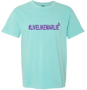 Live Like Marlie Simple Tee