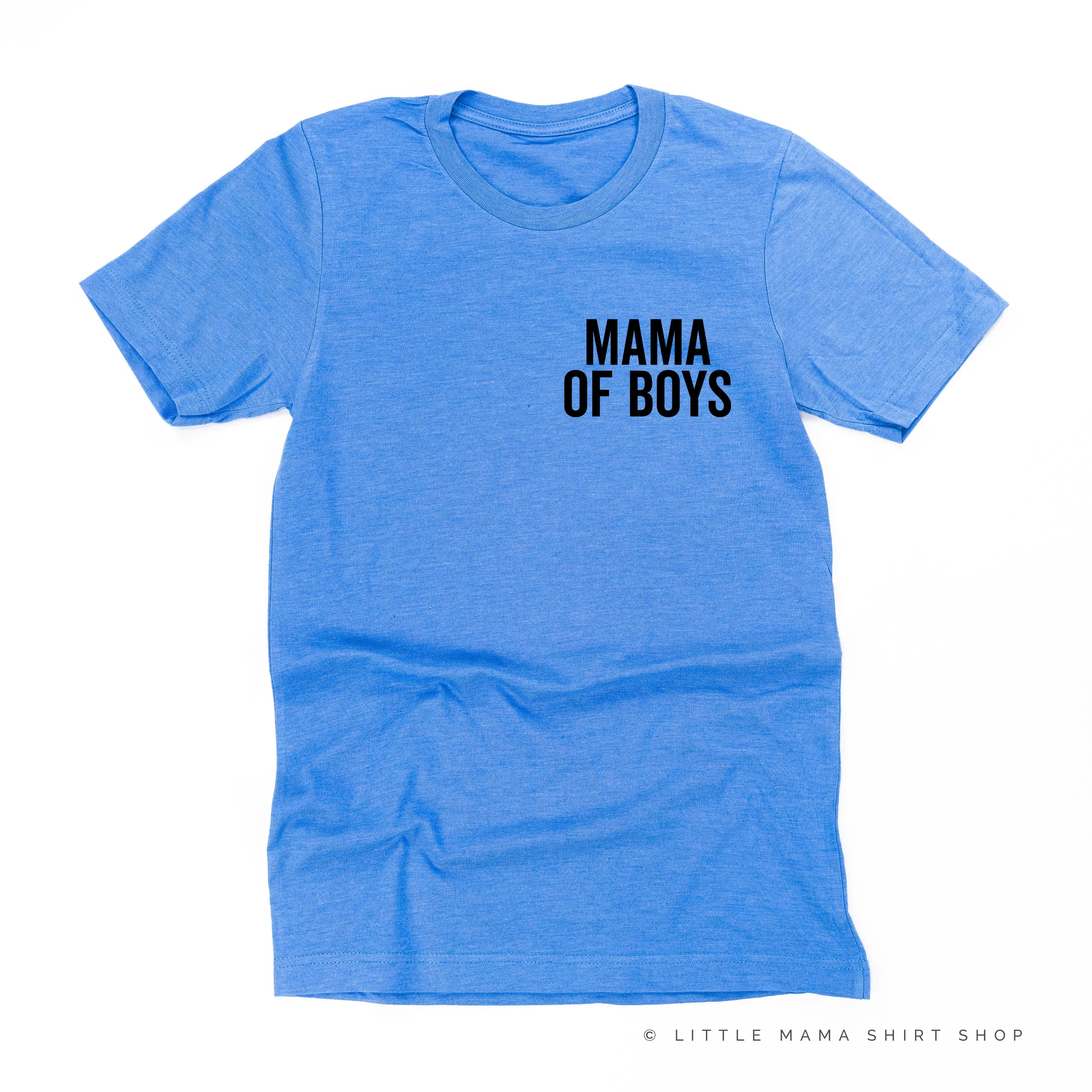 Mama of Boys - BLOCK FONT POCKET SIZE - Unisex Tee