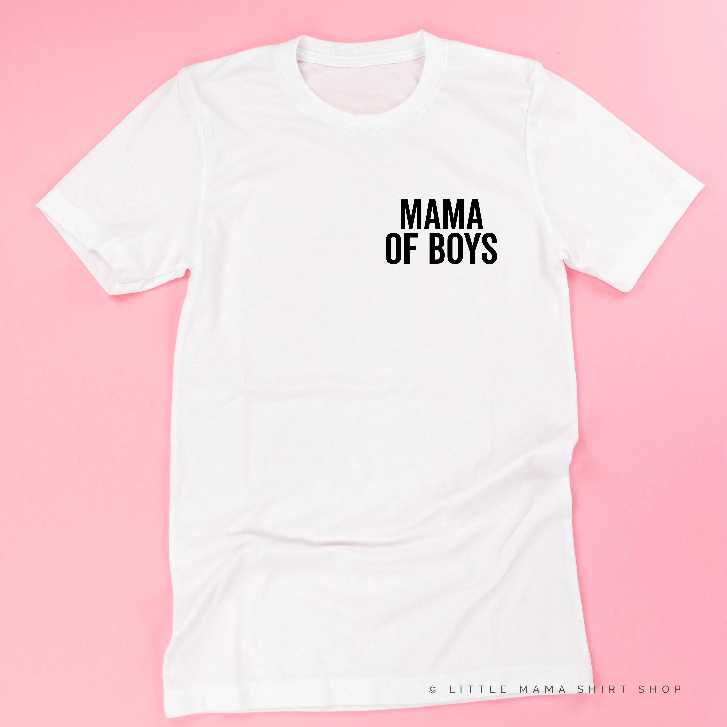 Mama of Boys - BLOCK FONT POCKET SIZE - Unisex Tee