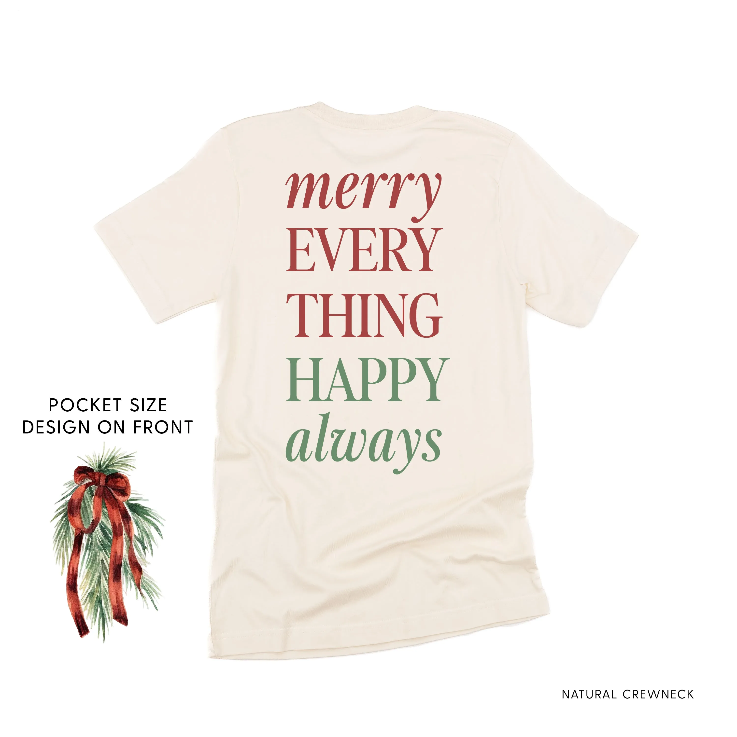 Merry Everything Happy Always (pf&b) - Unisex Tee