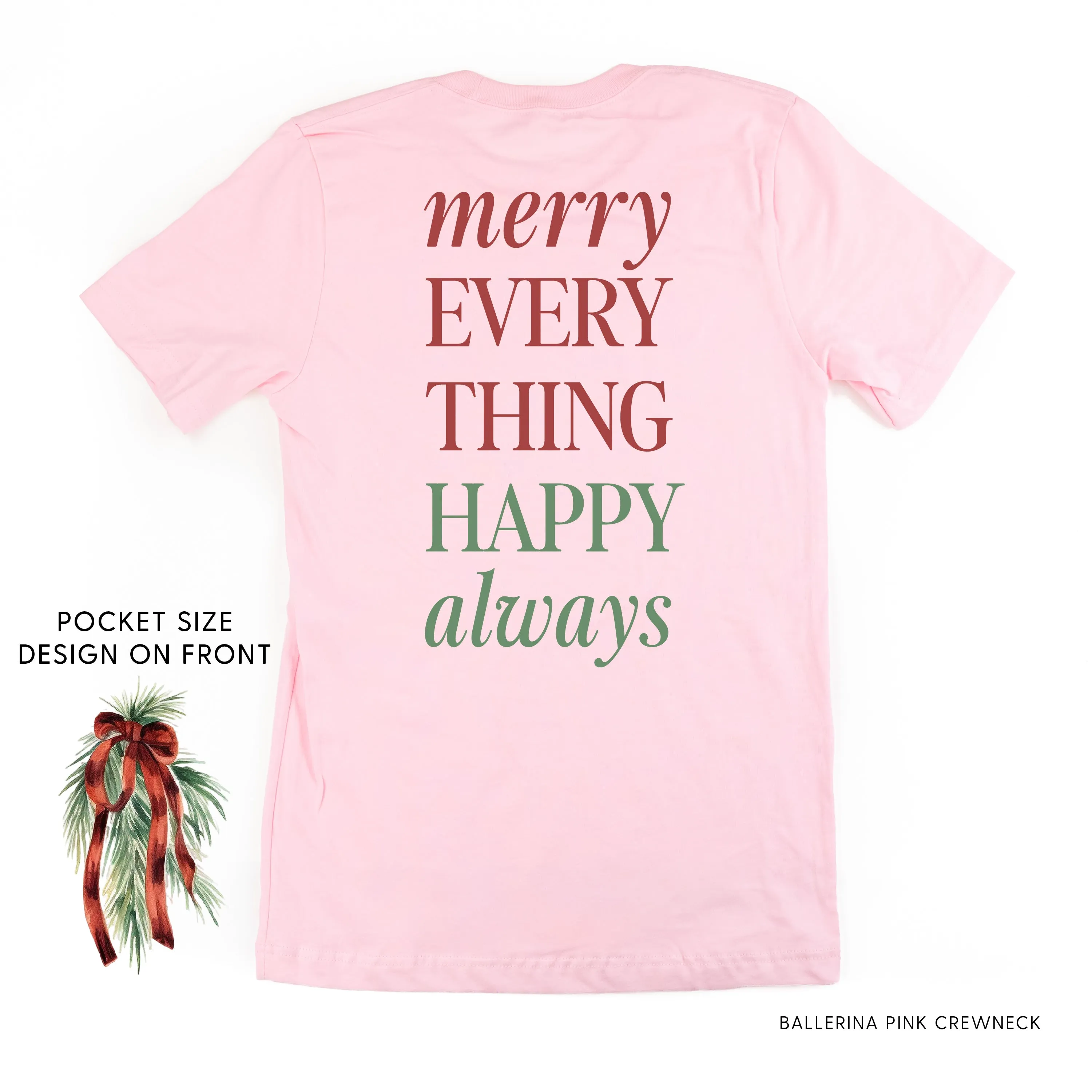 Merry Everything Happy Always (pf&b) - Unisex Tee