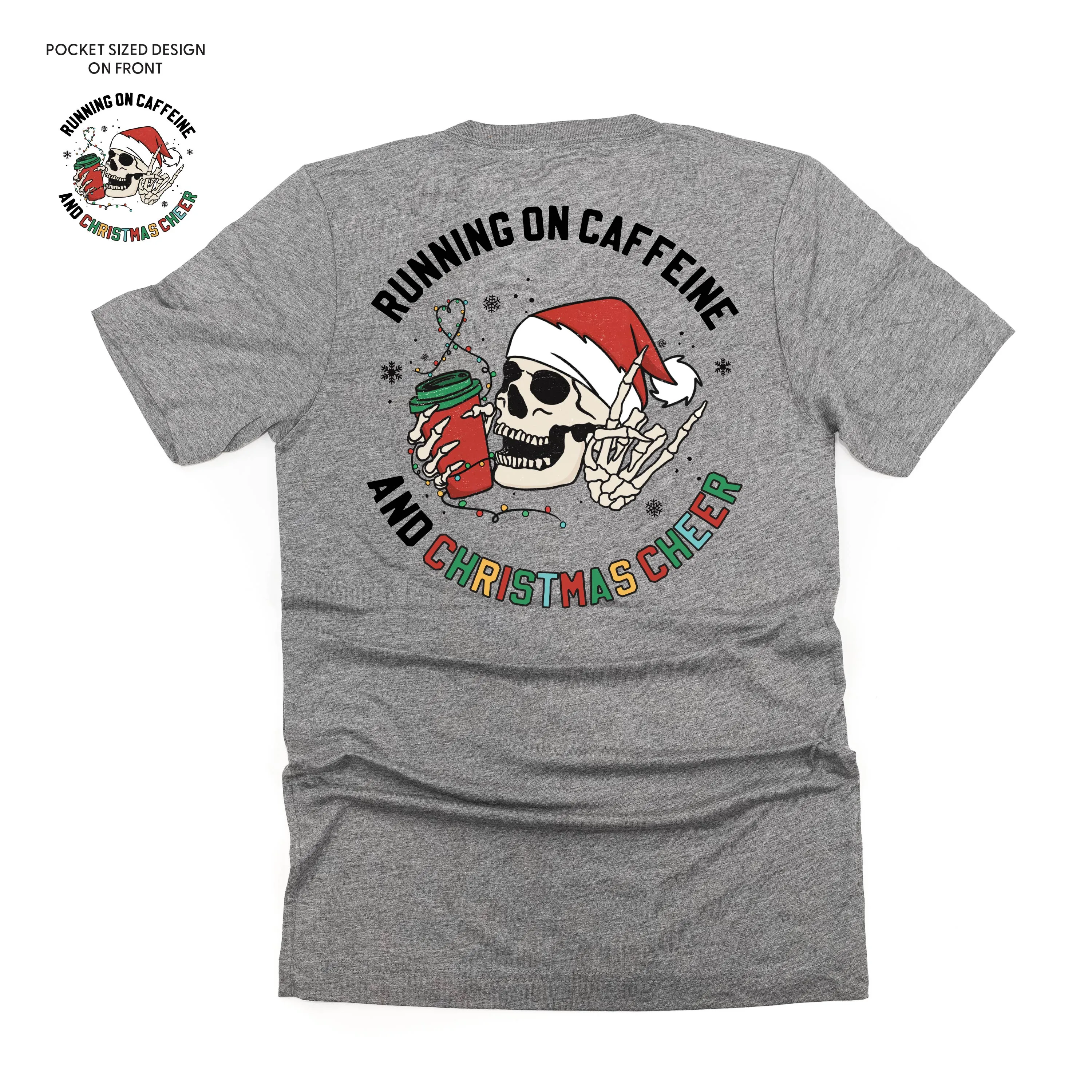 Running On Caffeine And Christmas Cheer (pf&b) - Unisex Tee