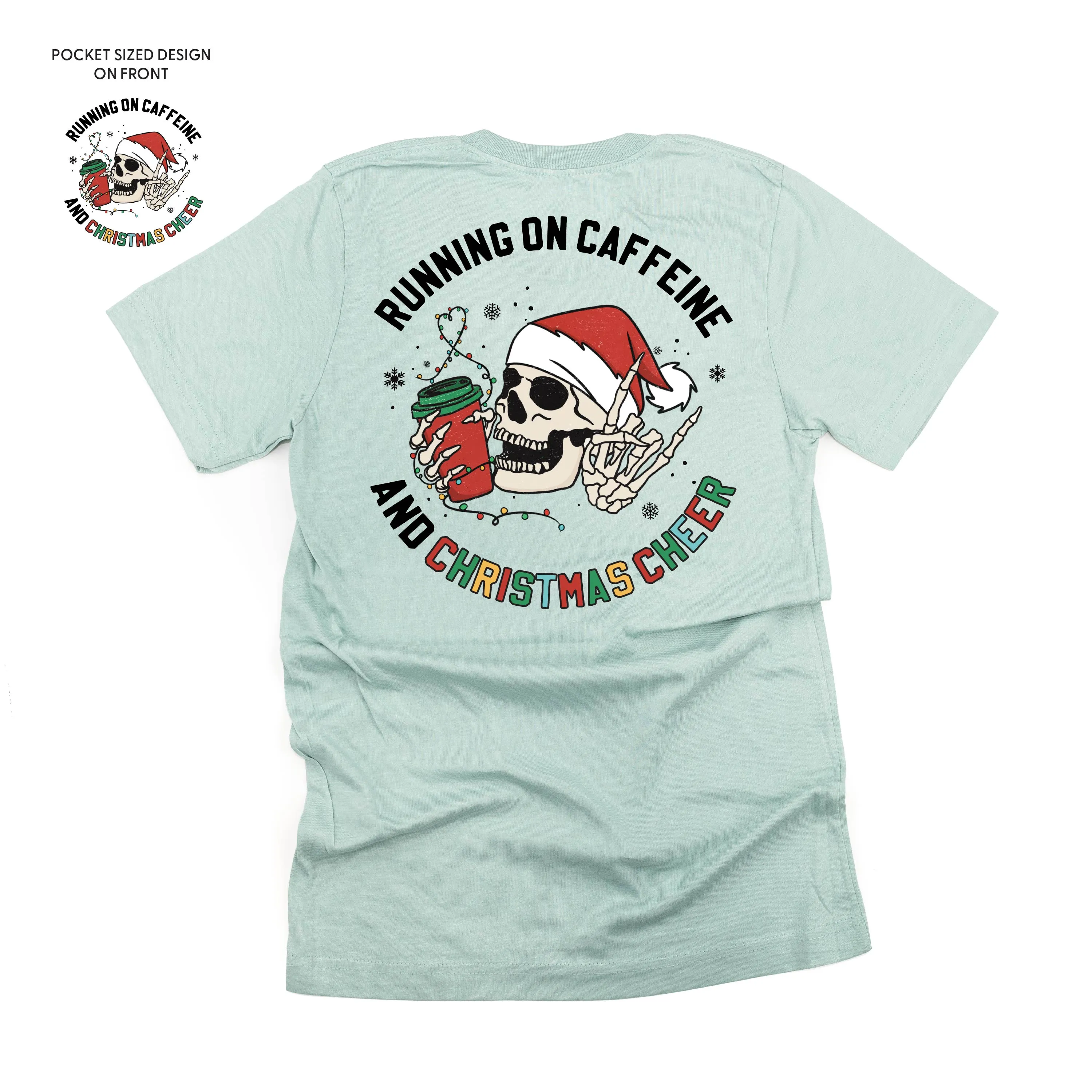 Running On Caffeine And Christmas Cheer (pf&b) - Unisex Tee